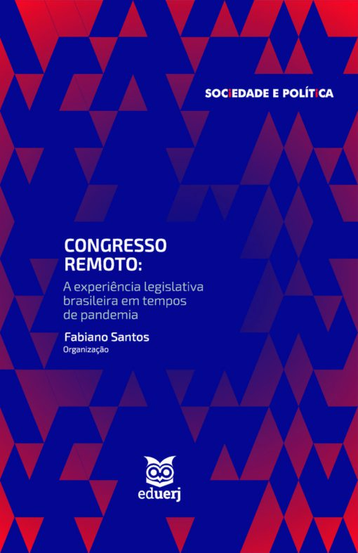 CONGRESSO REMOTO: A EXPERIÊNCIA LEGISLATIVA BRASILEIRA EM TEMPOS DE PANDEMIA